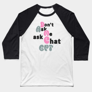 chatgpt Baseball T-Shirt